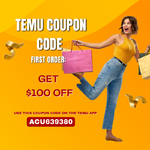 Temu Coupon Code First Order [acu639380] Get $100 Off (800 x 800 px).png